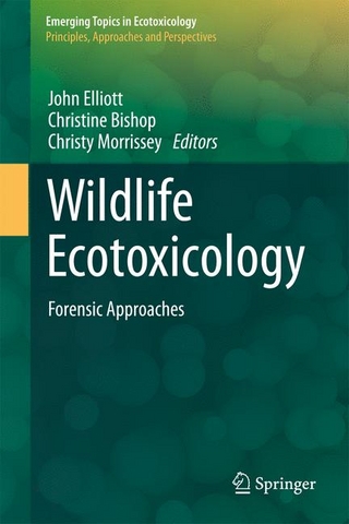 Wildlife Ecotoxicology - John E. Elliott; John E. Elliott; Christine A. Bishop; Christine A. Bishop; Christy A. Morrissey; Christy Morrissey
