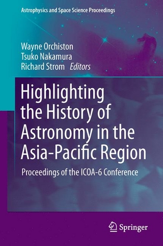 Highlighting the History of Astronomy in the Asia-Pacific Region - Tsuko Nakamura; Wayne Orchiston; Richard G. Strom