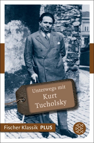 Unterwegs mit Kurt Tucholsky - Axel Ruckaberle