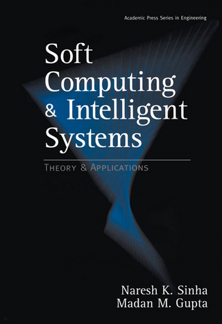 Soft Computing and Intelligent Systems - Madan M. Gupta; Naresh K. Sinha