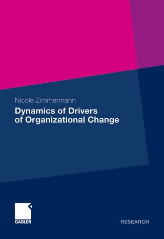 Dynamics of Drivers of Organizational Change - Nicole Zimmermann