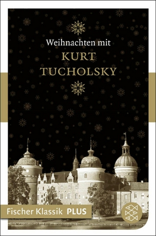 Weihnachten mit Kurt Tucholsky - Kurt Tucholsky; Axel Ruckaberle