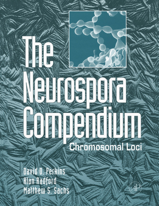 Neurospora Compendium - David D. Perkins; Alan Radford; Matthew S. Sachs