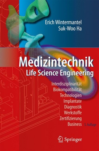 Medizintechnik - Erich Wintermantel; Suk-Woo Ha