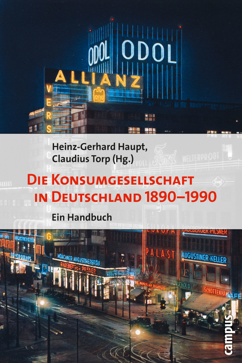 Die Konsumgesellschaft in Deutschland 1890-1990 - 