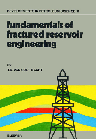 Fundamentals of Fractured Reservoir Engineering - T.D. van Golf-Racht