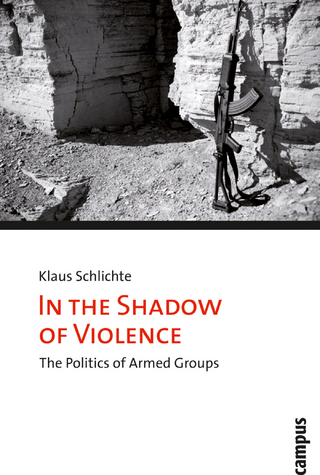 In the Shadow of Violence - Klaus Schlichte