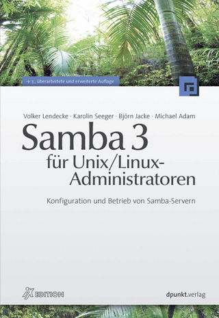 Samba 3 für Unix/Linux-Administratoren - Volker Lendecke; Karolin Seeger; Björn Jacke; Michael Adam