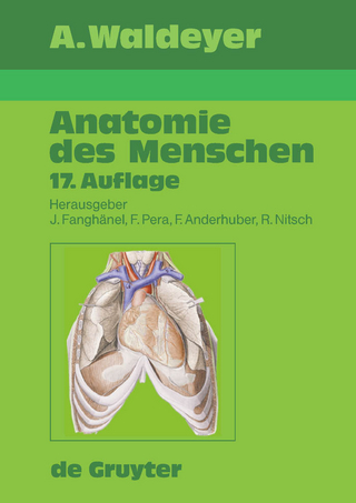 Waldeyer - Anatomie des Menschen - Anton Johannes Waldeyer; Jochen Fanghänel; Franz Pera; Friedrich Anderhuber; Robert Nitsch