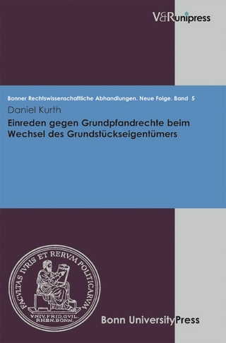 Einreden gegen Grundpfandrechte beim Wechsel des Grundstückseigentümers - Daniel Kurth