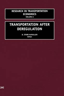 Transportation After Deregulation (ISSN Book 6)