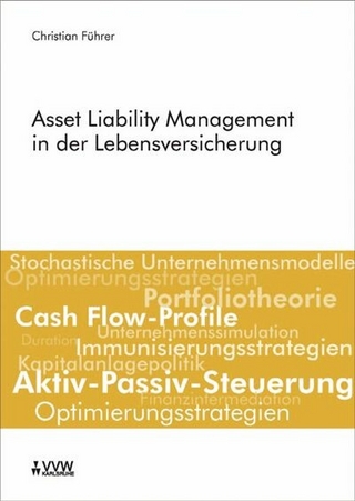 Asset Liability Management in der Lebensversicherung - Christian Führer