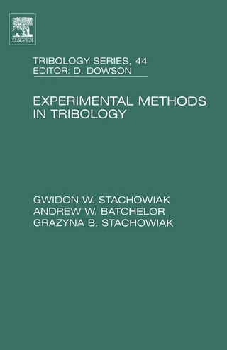 Experimental Methods in Tribology - Andrew W Batchelor; Gwidon W Stachowiak