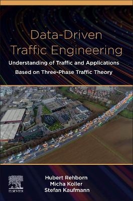 Data-Driven Traffic Engineering - Hubert Rehborn, Micha Koller, Stefan Kaufmann