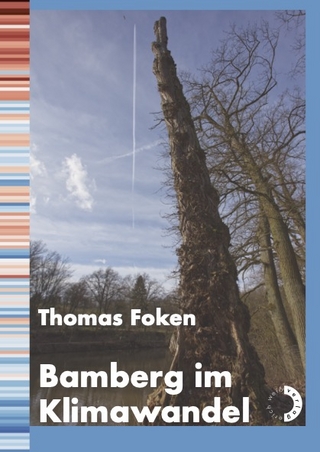 Bamberg im Klimawandel - Thomas Foken