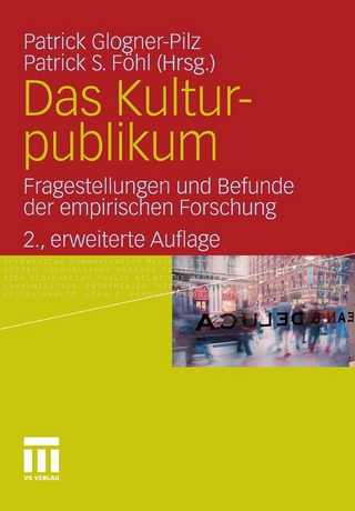 Das Kulturpublikum - Patrick Glogner-Pilz; Patrick S. Föhl