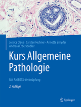 Kurs Allgemeine Pathologie - Claus, Jessica; Fechner, Carsten; Zimpfer, Annette; Erbersdobler, Andreas