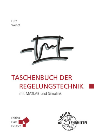 Taschenbuch der Regelungstechnik: mit MATLAB und Simulink
