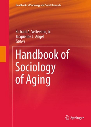 Handbook of Sociology of Aging - Jr. Settersten, Richard A.; Jacqueline L. Angel
