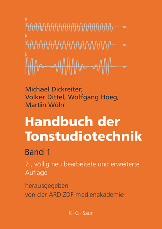 Handbuch der Tonstudiotechnik - Michael Dickreiter; Volker Dittel; Wolfgang Hoeg; Martin Wöhr