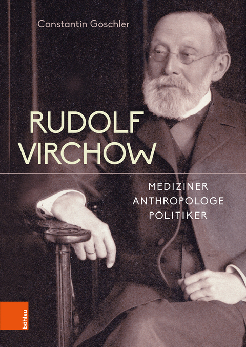 Rudolf Virchow - Constantin Goschler
