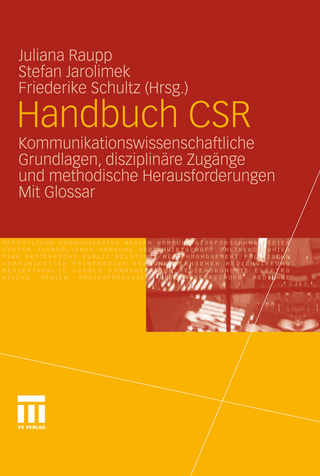 Handbuch CSR - Juliana Raupp; Juliana Raupp; Stefan Jarolimek; Stefan Jarolimek; Friederike Schultz; Friederike Schultz