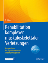 Rehabilitation komplexer muskuloskelettaler Verletzungen - Thomas Koller