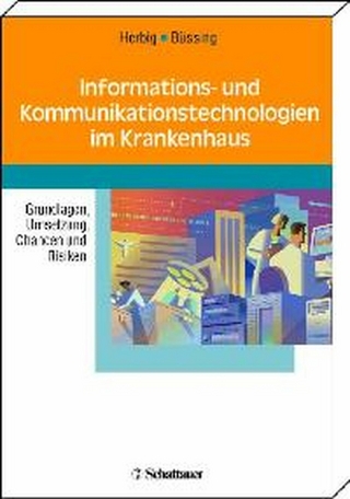 Informations- und Kommunikationstechnologien im Krankenhaus - Britta Herbig; André Büssing