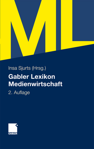 Gabler Lexikon Medienwirtschaft - Insa Sjurts