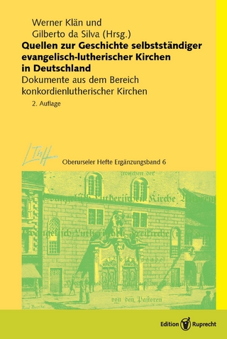 Quellen zur Geschichte selbstständiger evangelisch-lutherischer Kirchen in Deutschland - Werner Klän; Gilberto da Silva