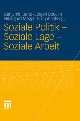 Soziale Politik - Soziale Lage - Soziale Arbeit - Benjamin Benz; Benjamin Benz; Jürgen Boeckh; Jürgen Boeckh; Hildegard Mogge-Grotjahn; Hildegard Mogge-Grotjahn