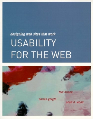 Usability for the Web - Tom Brinck; Darren Gergle; Scott D. Wood
