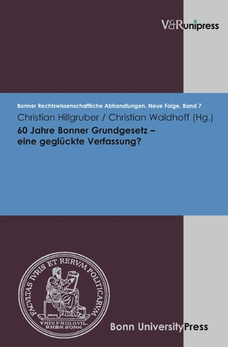 60 Jahre Bonner Grundgesetz - eine geglückte Verfassung? - Christian Hillgruber; Christian Waldhoff; Udo Di Fabio; Urs Kindhäuser; Wulf-Henning Roth