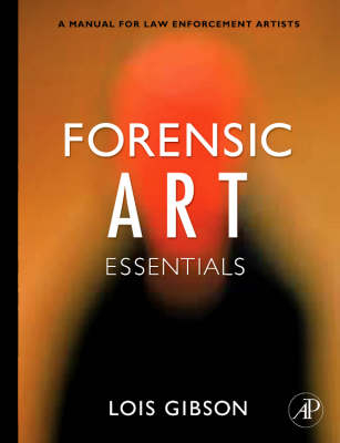 Forensic Art Essentials - Lois Gibson