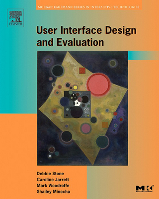 User Interface Design and Evaluation - Caroline Jarrett; Shailey Minocha; Debbie Stone; Mark Woodroffe