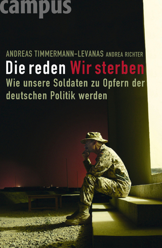 Die reden - Wir sterben - Andreas Timmermann-Levanas; Andrea Richter