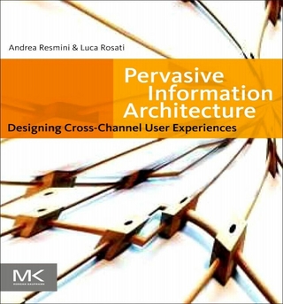 Pervasive Information Architecture - Andrea Resmini; Luca Rosati