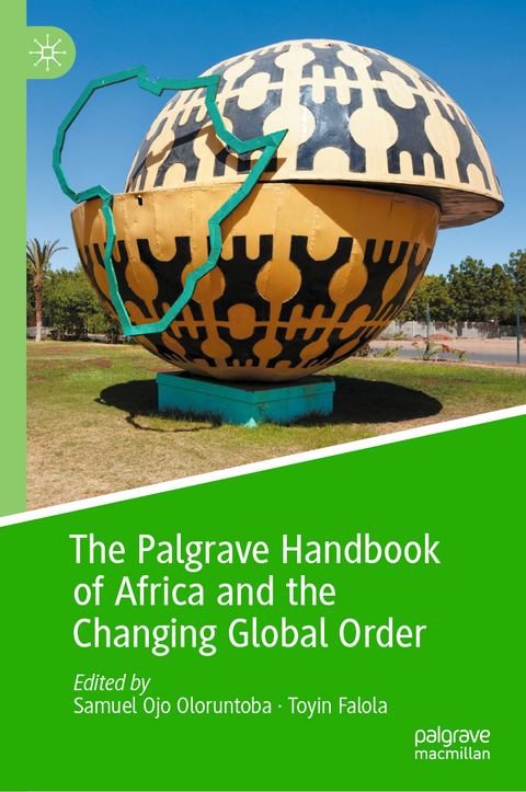 The Palgrave Handbook of Africa and the Changing Global Order - 