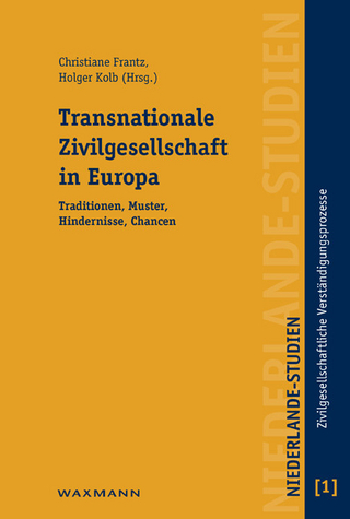 Transnationale Zivilgesellschaft in Europa. Traditionen, Muster, Hindernisse, Chancen - Christiane Frantz; Holger Kolb (Hrsg.)