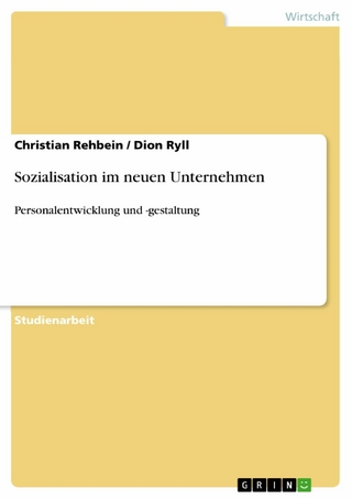 Sozialisation im neuen Unternehmen - Christian Rehbein; Dion Ryll