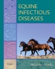 Equine Infectious Diseases - Debra C. Sellon;  Maureen Long