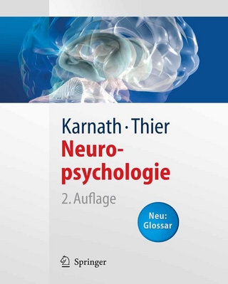 Neuropsychologie - H.-O. Karnath; Universität Tübingen; P. Thier; Universität Tübingen (Eds.)