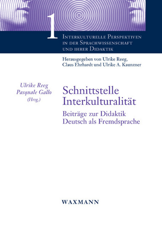 Schnittstelle Interkulturalität. Beiträge zur Didaktik Deutsch als Fremdsprache - Ulrike Reeg; Pasquale Gallo (Hrsg.)