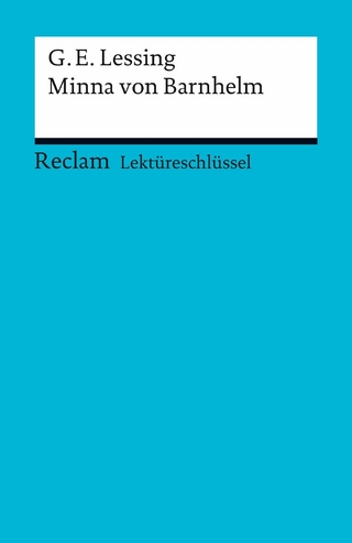 Lektüreschlüssel. Gotthold Ephraim Lessing: Minna von Barnhelm - Gotthold Ephraim Lessing; Bernd Völkl