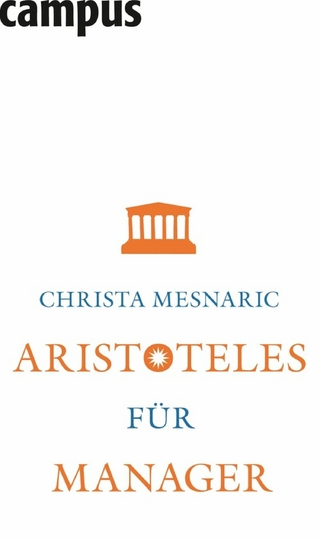 Aristoteles für Manager - Christa Mesnaric