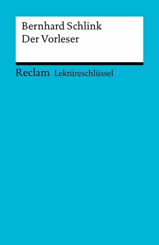 Lektüreschlüssel. Bernhard Schlink: Der Vorleser - Sascha Feuchert; Lars Hofmann