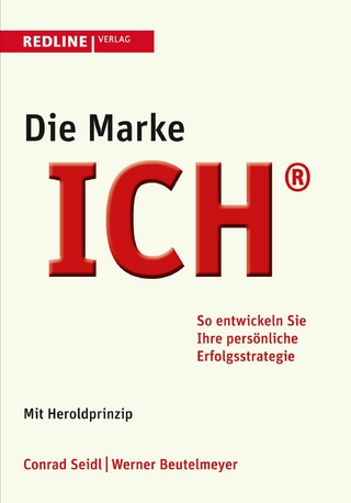 Die Marke ICH - Werner Beutelmeyer; Conrad Seidl