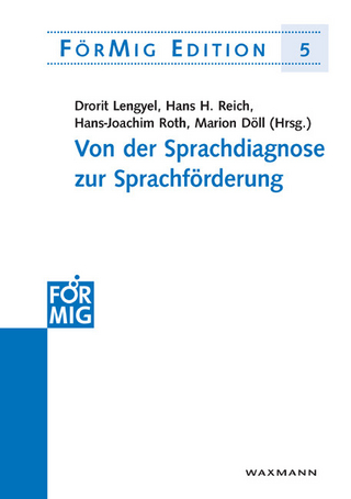 Von der Sprachdiagnose zur Sprachförderung - Drorit Lengyel; Hans H. Reich; Hans-Joachim Roth; Marion Döll (Hrsg.)