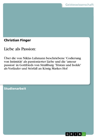 Liebe als Passion: - Christian Finger