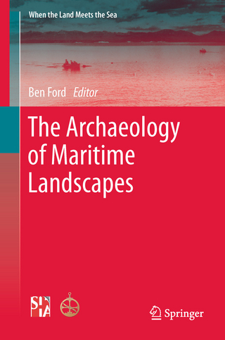 Archaeology of Maritime Landscapes - Ben Ford